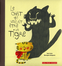 Chat qui voulait être un tigre (Le)